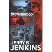 The Brotherhood, Precinct 11 Series #1   -              By: Jerry B. Jenkins      
