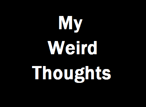My_weird_thoughts My_weird_thoughts