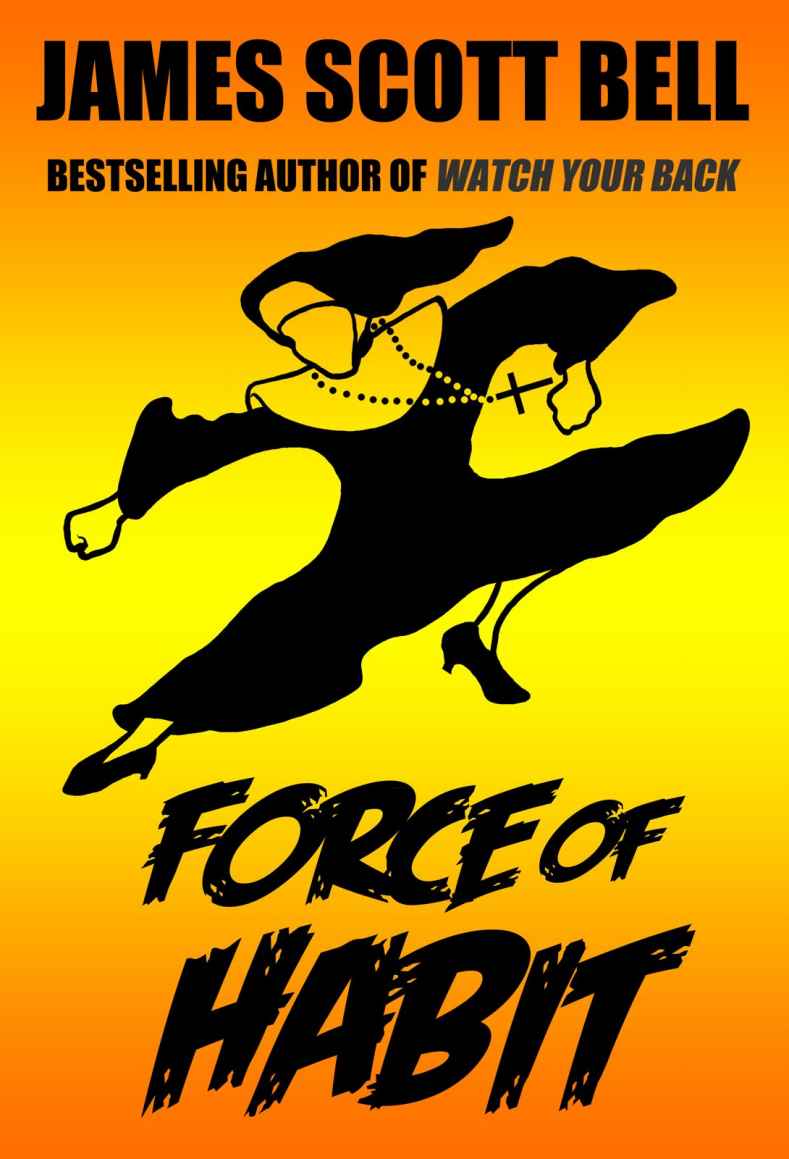 James-Scott-Bell-Force-of-Habit-cover