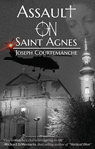 Assault on Saint Agnes by [Joseph Courtemanche]
