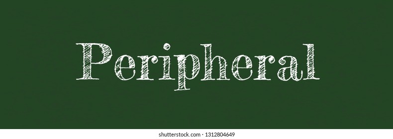 Peripheral-word-concept-on-chalkboard-260nw-1312804649-2741596862