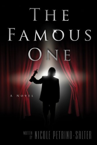 The Famous One by [Nicole  Petrino-Salter]